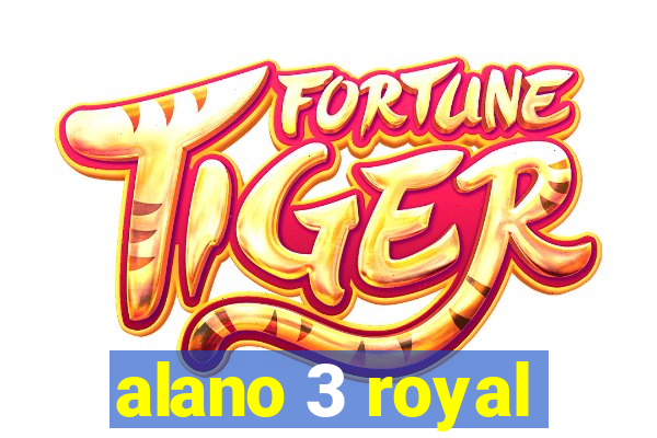 alano 3 royal